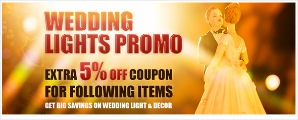 Wedding Light Promo - 5% Off Coupon - Lighting EVER