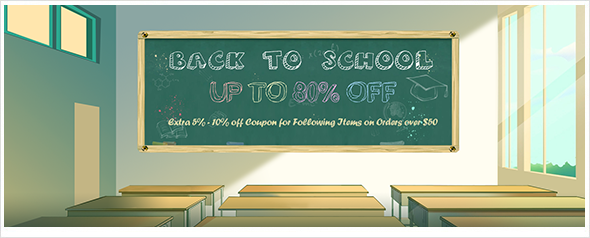 Back to School, up to 80% off, extra 5%-10% off coupon