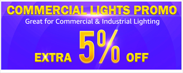 Commercial Lights Promo, Extra 5% Off Coupon